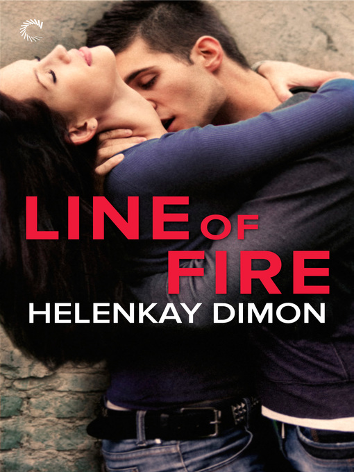 Title details for Line of Fire by HelenKay Dimon - Available